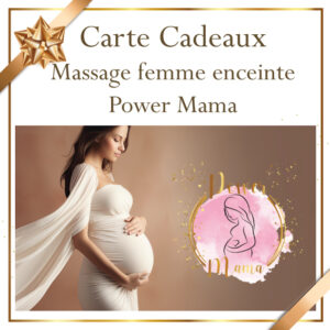 Carte cadeau Massage femme enceinte Power Mama